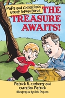 PaPa and Christian's Great Adventures: The Treasure Awaits! 1483480925 Book Cover