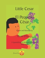 Little Cesar. El Pequeño César: A Spanish/English bilingual Early Reader Story book. 0915745860 Book Cover