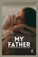 My Father: The Self-Proclaimed Guru and Christian Figure B0CLLWW8V8 Book Cover