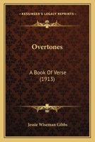 Overtones: A Book of Verse 1104247259 Book Cover