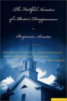 The Faithful Narrative of a Pastor's Disappearance 0312420684 Book Cover