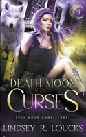 Death Moon Curses (Full Moon Games) B0CJX3WFXN Book Cover