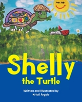 Shelly the Turtle 1098080831 Book Cover