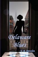 Delaware Blues 1535276584 Book Cover