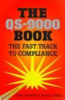 The QS-9000 Book: The Fast Track to Compliance 0814479820 Book Cover