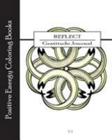 Reflect Gratitude Journal | V1: Positive Energy Coloring Books 0692448039 Book Cover