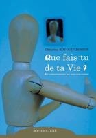 Que Fais-Tu de Ta Vie ? (French Edition) 2322157074 Book Cover