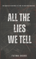 All The Lies We Tell (The Secrets We Keep) B0FP5S93X4 Book Cover