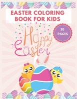 Easter Coloring Book For Kids: Happy Easter A Fun Things Coloring & Activity Book For Toddlers Preschoolers Easter Day Gift Basket Stuffer B0915PMW9J Book Cover