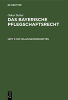 Die Vollzugsvorschriften: Mit Vergleichenden Noten Und Geschäfts-Formularien 3112463412 Book Cover