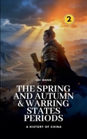 The Spring and Autumn & Warring States Periods (History of China) 9198846892 Book Cover