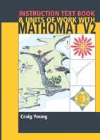 Mathomat Instruction Text Book & Units of Work 0994161328 Book Cover