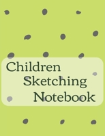 Children Sketching Notebook Journal: Encourage Boys Girls Kids To Build Confidence & Develop Creative Sketching Skills With 120 Pages Of 8.5"x11" ... Drawing Doodling or Learning to Draw (Volume) 1672632412 Book Cover