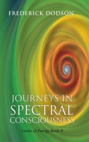 Journeys in Spectral Consciousness 1008986879 Book Cover