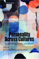 Personality Across Cultures: Recent Developments and Debates 0195650611 Book Cover