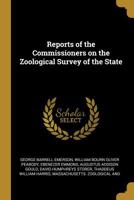 Reports of the Commissioners on the Zoological Survey of the State 0530640244 Book Cover