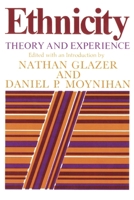 Ethnicity: Theory and Experience 0674268563 Book Cover