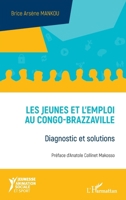 Les jeunes et l'emploi au Congo-Brazzaville: Diagnostic et solutions (Jeunesse Animation Sociale Et Sport) (French Edition) 2343134987 Book Cover