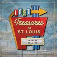 Lost Treasures of St. Louis 1681060477 Book Cover