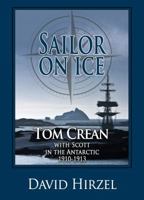 Sailor on Ice: Tom Crean with Scott in the Antarctic 1910-1913 1945312009 Book Cover