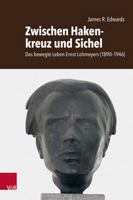 Zwischen Hakenkreuz Und Sichel: Das Bewegte Leben Ernst Lohmeyers (1890-1946). Sein Leben, Sein Verschwinden Und Seine Hinrichtung 3525552947 Book Cover