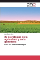 20 estrategias en la agricultura y en la ganadería 6200376018 Book Cover