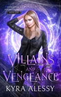Villains and Vengeance: A Dark Multi-Monster Romance B0CCCVJ82B Book Cover