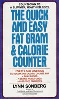 The Quick and Easy Fat Gram & Calorie Counter 0380764253 Book Cover
