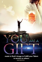 You Are A GIFT! 1732032823 Book Cover