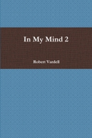 In My Mind 2 1312038403 Book Cover