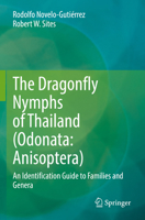 The Dragonfly Nymphs of Thailand (Odonata: Anisoptera): An Identification Guide to Families and Genera 303133714X Book Cover