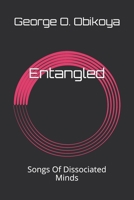 Entangled: Songs Of Dissociated Minds 1655804316 Book Cover