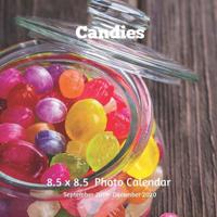 Candies 8.5 X 8.5 Calendar September 2019 -December 2020: Monthly Calendar with U.S./UK/ Canadian/Christian/Jewish/Muslim Holidays-Cooking Candy Sweets 1070690686 Book Cover