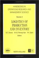 Handbooks in Operations Research and Management Science, Volume 4: Logistics of Production and Inventory 0444874720 Book Cover