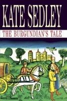 The Burgundian's Tale 0727891383 Book Cover