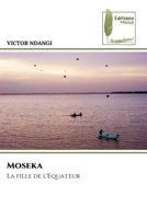 Moseka (French Edition) 6204977008 Book Cover