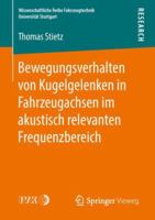 Bewegungsverhalten Von Kugelgelenken in Fahrzeugachsen Im Akustisch Relevanten Frequenzbereich 3658212675 Book Cover