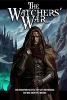 The Watchers' War: Book One of The Sword of the Watch B0FN65BNMV Book Cover