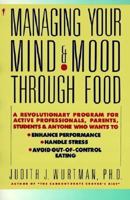 Managing Your Mind and Mood Through Food 006097138X Book Cover