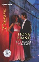 The Fiancée Charade (Mills & Boon Desire) 0373732511 Book Cover