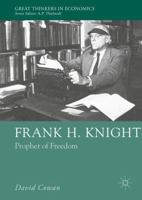 Frank H. Knight: Prophet of Freedom 134969035X Book Cover