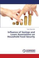Influence of Savings and Loans Associations on Household Food Security 3659233749 Book Cover
