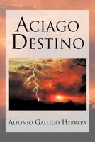 Aciago Destino 1617647713 Book Cover
