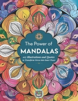 The Power of Mandalas: 107 Illustrations and Quotes to Transform Stress into Inner Peace B0DZVNZ7M2 Book Cover