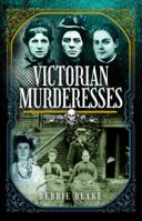 Victorian Murderesses 1399094513 Book Cover