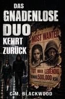 Das Gnadenlose Duo kehrt zurück: Most Wanted - Tot oder lebendig. Ein nervenzerreißender Psychothriller über Verrat, Angst und schonungslose Vergeltung. (German Edition) 3911873093 Book Cover