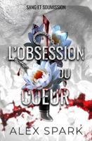 L'obsession du coeur - Dark romance MM (Sang et Soumission) (French Edition) B0FRB2XNYW Book Cover