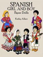 Spanish Girl and Boy Paper Dolls in Full Color 0486274993 Book Cover