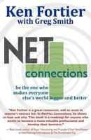 NetPlus Connections: Be the One Who Makes Everyone Else's World Bigger and Better 0983960240 Book Cover