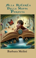 Alla Ricerca Della Mappa Perduta (Italian Edition) B0DXD36BZH Book Cover